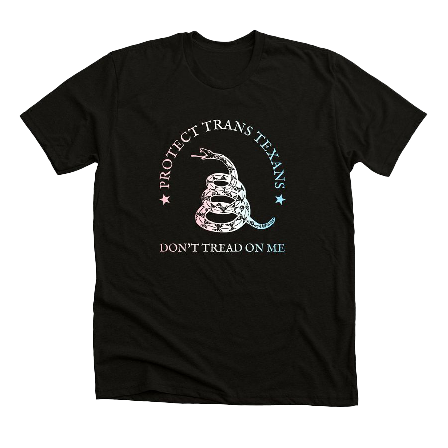 Image of a black t-shirt that reads "Protect Trans Texans, Don't Tread on Me" with a snake in the middle in light pink, white, and light blue gradient colors.